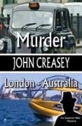 John Creasey - Murder, London - Australia