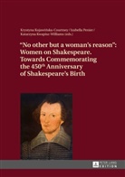 Krystyna Kujawinska-Courtney, Katarzyna Kwapisz-Williams, Izabella Penier - "No other but a woman's reason"
