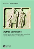 Harald Haarmann - Mythos Demokratie