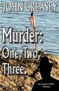 John Creasey - Murder: One, Two, Three