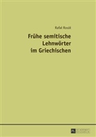 Rafal Rosol, Rafal Rosól - Frühe semitische Lehnwörter im Griechischen