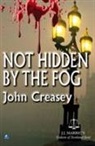 John Creasey - Not Hidden By the Fog