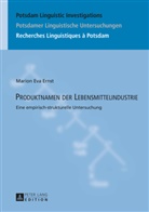 Marion Ernst, Marion Eva Ernst - Produktnamen der Lebensmittelindustrie