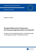 Sebastian Weber - Standard-Mezzanine-Programme - ein Finanzierungsinstrument mit Zukunft?