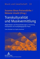 Susanne Binas-Preisendörfer, Melanie Unseld - Transkulturalität und Musikvermittlung