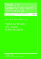Klaus Fischer, Fabio Mollica - Valenz, Konstruktion und Deutsch als Fremdsprache