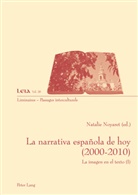 Natalie Noyaret - La narrativa española de hoy (2000-2010)