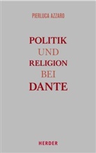 Pierluca Azzaro, Pierluca (Professor) Azzaro, Pietro Luca Azzaro - Politik und Religion bei Dante