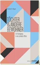 Elisabeth Wäger - Töchter & andere Bewohner