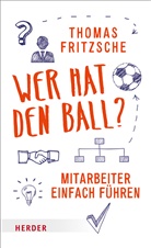 Thomas Fritzsche - Wer hat den Ball?