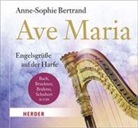 Johann Sebastia Bach, Anne-Sophie Bertrand, Anton u a Bruckner - Ave Maria, 1 Audio-CD (Hörbuch)