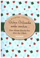 Michael Fenske - Wenn Wünsche wahr werden ...