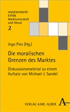 Ing Pies, Ingo Pies - Die moralischen Grenzen des Marktes