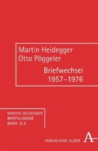 Marti Heidegger, Martin Heidegger, Otto Pöggeler, Kathri Busch, Kathrin Busch, Alfred Denker... - Martin Heidegger Briefausgabe, Wissenschaftliche Korrespondenz - II/3: Briefwechsel 1957-1976