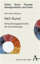 Karl-Heinz Menzen, Rut Hampe, Ruth Hampe, Manfred Schmidbauer - Heil-Kunst