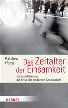 Matthew Fforde, Matthew (Dr.) Fforde - Das Zeitalter der Einsamkeit