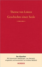 Therese von Lisieux, Therese von Lisieux, Theres von Lisieux, Therese von Lisieux, Andreas Wollbold, Andrea Wollbold... - Geschichte einer Seele