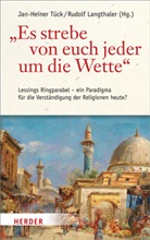 Langthaler, Langthaler, Rudolf Langthaler, Jan-Heine Tück, Jan-Heiner Tück - "Es strebe von euch jeder um die Wette"