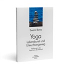 Swami Rama - Yoga - Lebenskunst und Erleuchtungsweg