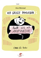 Xiang Li, An Obtresal, Ana Obtresal - Der große Panda - 1: Der große Pandabär heilt sich mit Akupunktur