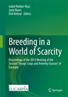 Joos Baert, Joost Baert, Dirk Reheul, Isabel Roldán-Ruiz - Breeding in a World of Scarcity