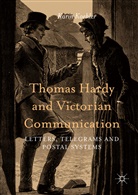 Karin Koehler - Thomas Hardy and Victorian Communication