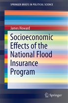 II Howard, James Howard, James P. Howard, James P Howard II, James P. Howard II - Socioeconomic Effects of the National Flood Insurance Program