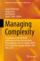 Jocelyn Bellemare, Serg Carrier, Serge Carrier, Kjeld Nielsen, Kjeld Nielsen et al, Frank T. Piller - Managing Complexity