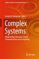 Georgi M. Dimirovski, Georg M Dimirovski, Georgi M Dimirovski - Complex Systems