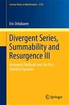 Eric Delabaere - Divergent Series, Summability and Resurgence III