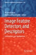 Ali Ismail Awad, Hassaballah, Hassaballah, Mahmoud Hassaballah, Al Ismail Awad, Ali Ismail Awad - Image Feature Detectors and Descriptors