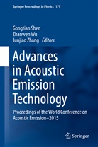 Gongtian Shen, Zhanwe Wu, Zhanwen Wu, Junjiao Zhang - Advances in Acoustic Emission Technology