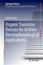 Andrea Spanu - Organic Transistor Devices for In Vitro Electrophysiological Applications