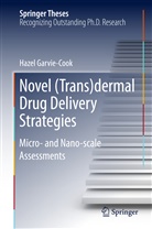 Hazel Garvie-Cook, Garvie-Cook Hazel - Novel (Trans)dermal Drug Delivery Strategies