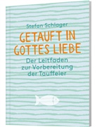 Stefan Schlager - Getauft in Gottes Liebe