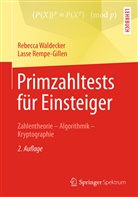 Nada Alhabib, Lasse Rempe-Gillen, Rebecc Waldecker, Rebecca Waldecker - Primzahltests für Einsteiger