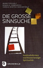 Roma A Siebenrock, Roman A Siebenrock, Margit Eckholt, Roman A. Siebenrock, Verena Wodtke-Werner - Die große Sinnsuche