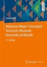 Conrad Eller, Günther Holzmann, Heinz Meyer, Georg Schumpich - Technische Mechanik: Technische Mechanik Kinematik und Kinetik