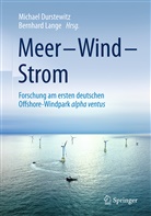 Michae Durstewitz, Michael Durstewitz, Lange, Lange, Bernhard Lange - Meer - Wind - Strom