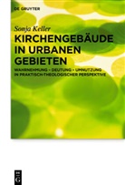 Sonja Keller - Kirchengebäude in urbanen Gebieten