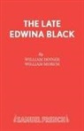 William Dinner, William Morum - The Late Edwina Black