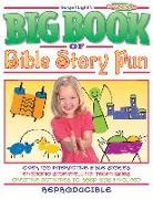 Gospel Light - The Big Book of Bible Story Fun