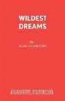 Alan Ayckbourn - Wildest Dreams