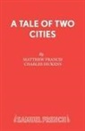 Charles Dickens, Matthew Francis, Charles Dickens, Matthew Francis - A Tale of Two Cities