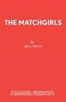 Bill Owen, Owen Bill, Tony Russell - LibrettoThe Matchgirls