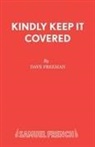 Dave Freeman, Freeman Dave - Kindly Keep it Covered