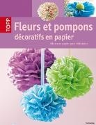 frechverlag, frechverlag - Fleurs et pompons décoratifs en papier