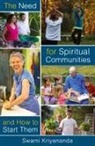 Swami Kriyananda, Swami (Swami Kriyananda) Kriyananda - The Need for Spiritual Communities and How to Start Them