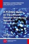 Zhiping Luo, Zhipling Luo - A Practical Guide to Transmission Electron Microscopy