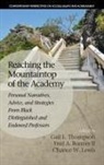 Fred A. Bonner Ii, Chance W. Lewis, Gail L. Thompson - Reaching the Mountaintop of the Academy